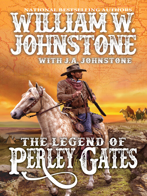 Title details for The Legend of Perley Gates by William W. Johnstone - Available